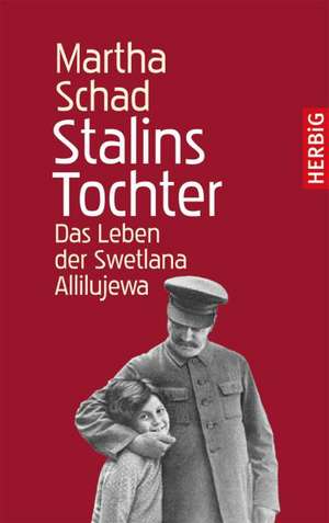 Stalins Tochter de Martha Schad