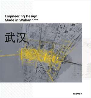 Engineering Design: Made in Wuhan, China de Thomas Herzog