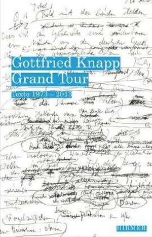 Gottfried Knapp. Grand Tour de Gottfried Knapp