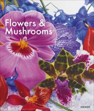 Flowers and Mushrooms de Toni Stooss