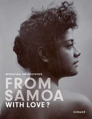 From Samoa With Love?: Retracing the Footsteps de Hilke Thode-Arora