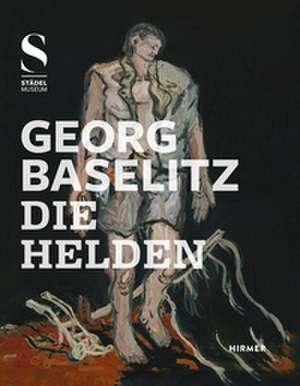 Georg Baselitz de Max Hollein