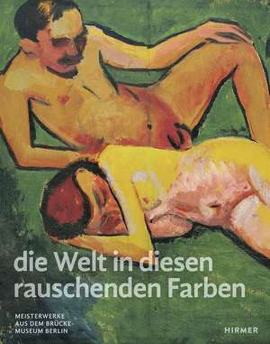 "die Welt in diesen rauschenden Farben" de Magdalena M. Moeller