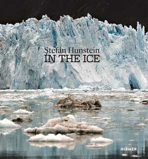 Stefan Hunstein: In the Ice de Petra Giloy-Hirtz