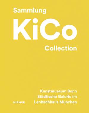 The KiCo Collection de Städtische Galerie im Lenbachhaus