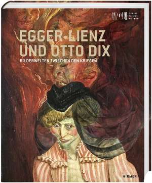 Egger-Lienz und Otto Dix de Wolfgang Meighörner