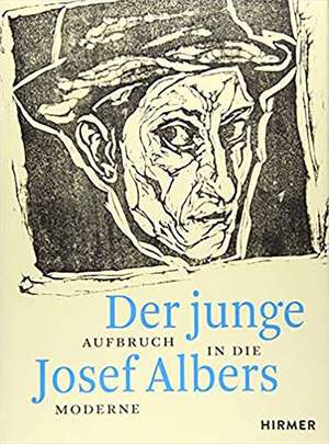 Der junge Josef Albers de Ulrike Growe