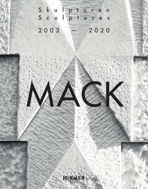 Mack: Sculptures 2003–2020 de Beat Wyss