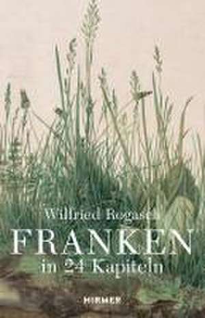 Franken de Wilfried Rogasch