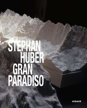 Stephan Huber: Gran Paradiso de Petra Giloy-Hirtz