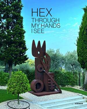 Hex: Through my Hands I See de Valentina Fogher