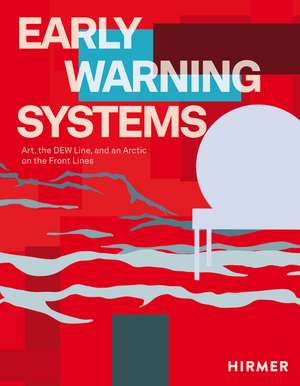 Distant Early Warning Systems: From the Cold War to the Cosmos de Julie Decker