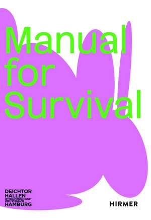 Manual for Survival de Georg Diez