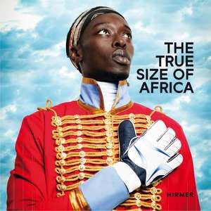 The True Size of Africa de Ralf Beil