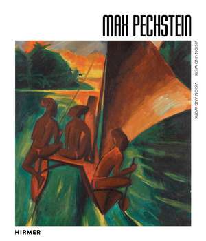 Max Pechstein - Vision und Werk de Aya Soika