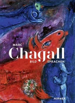 Marc Chagall - Bildsprachen de Markus Müller