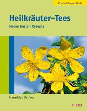 Heilkräuter-Tees de Mannfried Pahlow