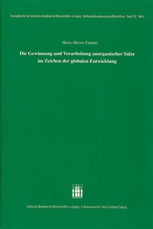 Die Gewinnung und Verarbeitung anorganischer Salze im Zeichen der globalen Entwicklung de Hans-Heinz Emons