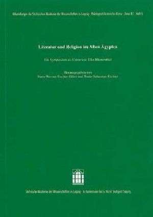 Literatur und Religion im alten Ägypten de Hans-Werner Fischer-Elfert