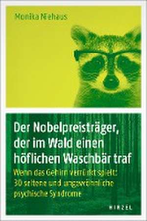 Der Nobelpreisträger, der im Wald einen höflichen Waschbär traf de Monika Niehaus