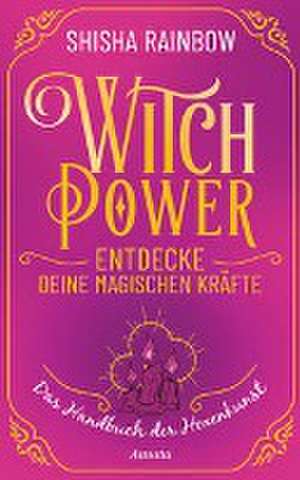 WitchPower - Entdecke deine magischen Kräfte de Shisha Rainbow