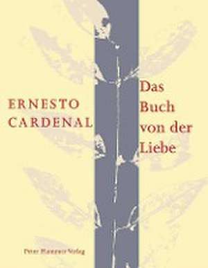 Das Buch von der Liebe de Ernesto Cardenal