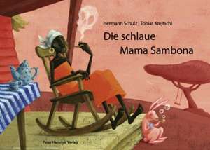 Die schlaue Mama Sambona de Hermann Schulz