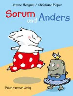 Sorum und Anders de Yvonne Hergane