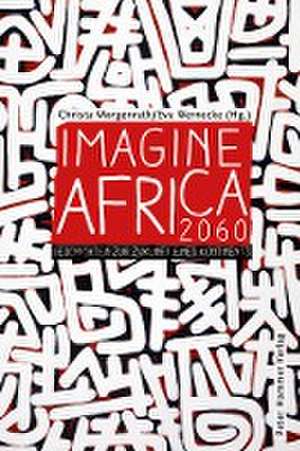 Imagine Africa 2060 de Christa Morgenrath