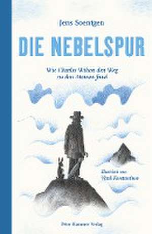 Die Nebelspur de Jens Soentgen