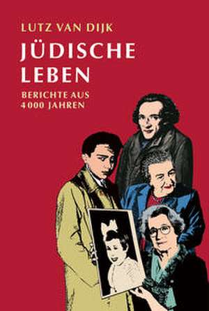 Jüdische Leben de Lutz van Dijk