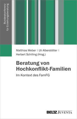 Beratung von Hochkonflikt-Familien de Matthias Weber