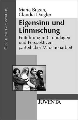 Eigensinn und Einmischung de Maria Bitzan