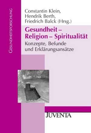 Gesundheit - Religion - Spiritualität de Constantin Klein