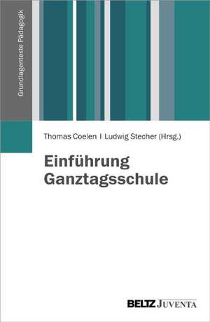 Einführung Ganztagsschule de Thomas Coelen