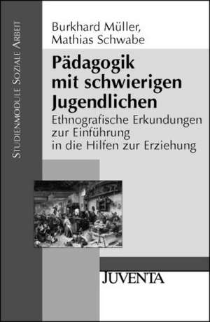 Pädagogik mit schwierigen Jugendlichen de Burkhard Müller