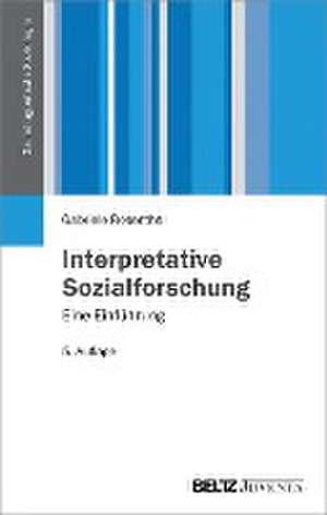 Interpretative Sozialforschung de Gabriele Rosenthal