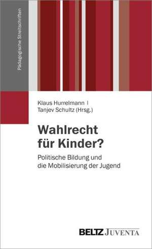 Wahlrecht für Kinder? de Klaus Hurrelmann