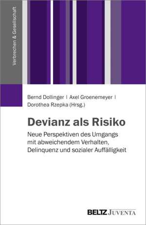 Devianz als Risiko de Bernd Dollinger