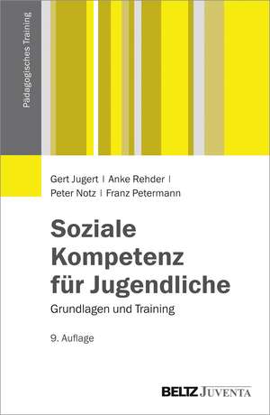 Soziale Kompetenz für Jugendliche de Gert Jugert