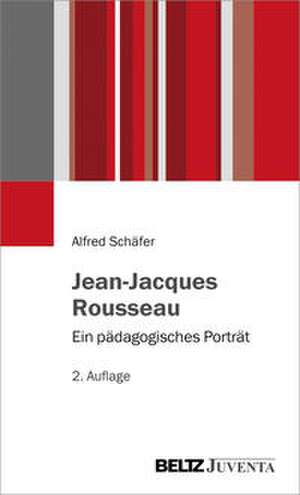 Jean-Jacques Rousseau de Alfred Schäfer