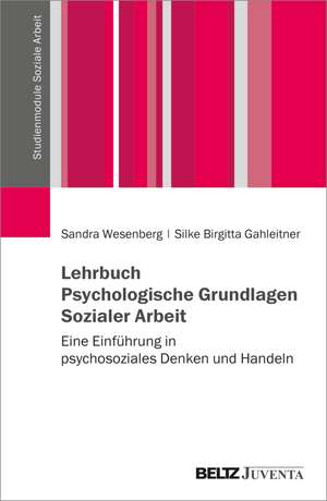 Lehrbuch Psychologie in der Sozialen Arbeit de Silke Birgitta Gahleitner