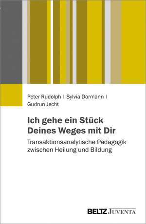 Ich gehe ein Stück Deines Weges mit Dir de Peter Rudolph