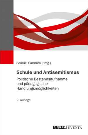 Schule und Antisemitismus de Samuel Salzborn