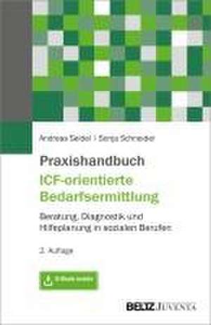 Praxishandbuch ICF-orientierte Bedarfsermittlung de Andreas Seidel