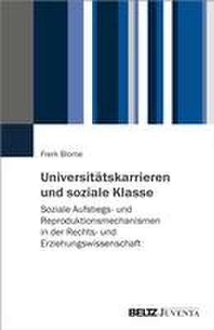 Universitätskarrieren und soziale Klasse de Frerk Blome