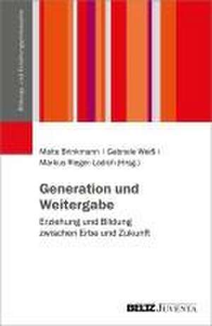 Generation und Weitergabe de Malte Brinkmann