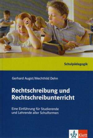 Rechtschreibung und Rechtschreibunterricht. Handbuch de Gerhard Augst