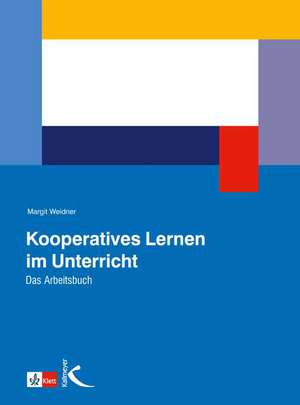 Kooperatives Lernen im Unterricht de Margit Weidner