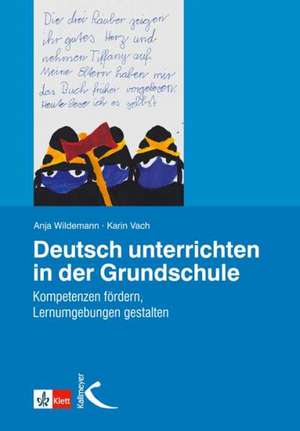 Deutsch unterrichten in der Grundschule de Anja Wildemann